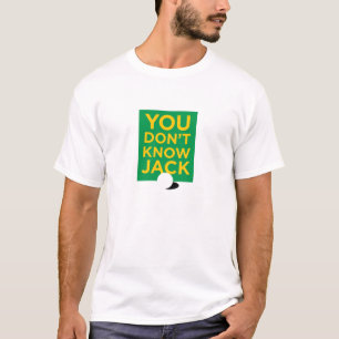 T-shirt "Vous ne connaissez pas Jack" - allumez (les