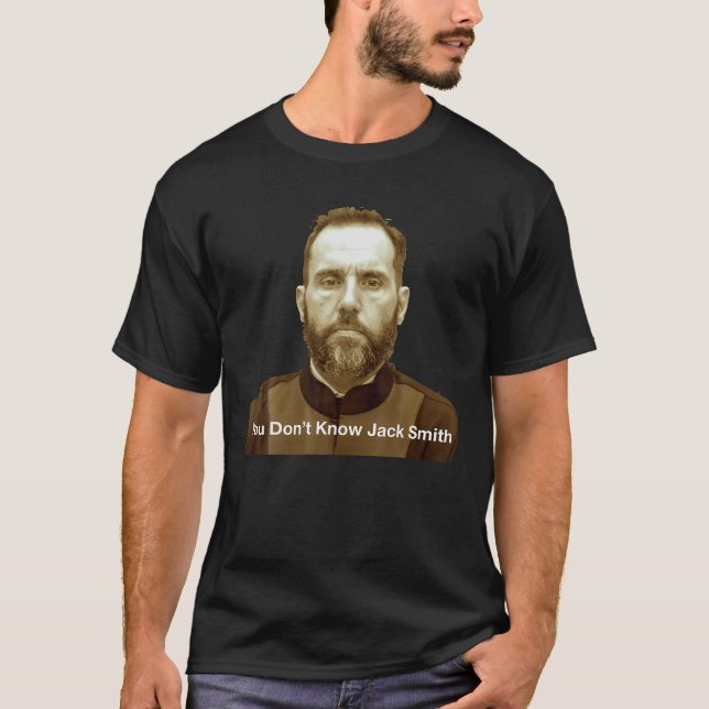 T-shirt Vous ne connaissez pas Jack Smith T Shirt (Devant)