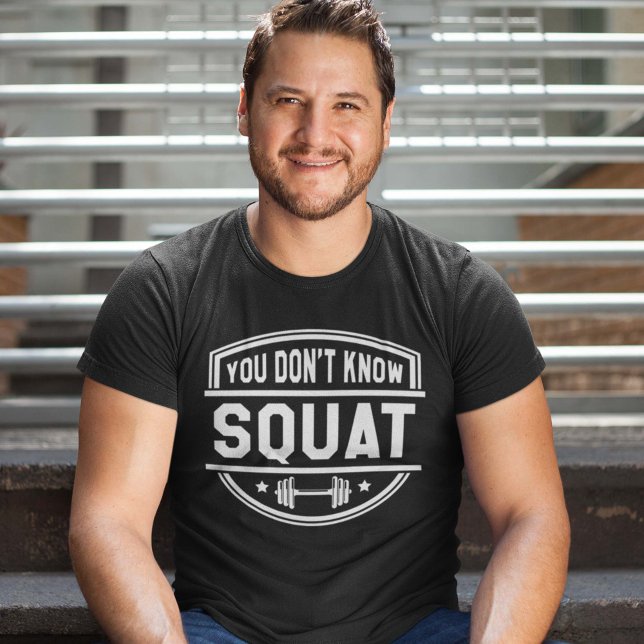 T-shirt Vous ne connaissez pas le squat (Créateur téléchargé)