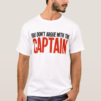 T-shirt Vous ne discutez pas avec le capitaine