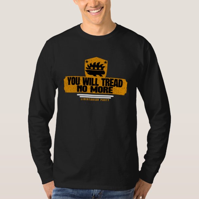 T-shirt Vous ne marcherez plus  Libertariens unis  7 (Devant)