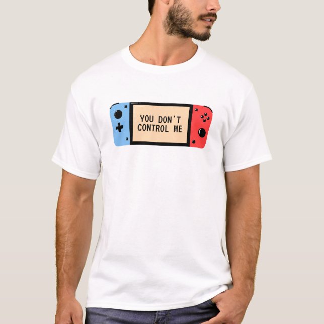 T-shirt Vous ne me contrôlez pas — Retro Gaming & Freedom  (Devant)