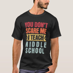 T-shirt Vous Ne Me Craignez Pas D'Enseigner À Un Enseignan