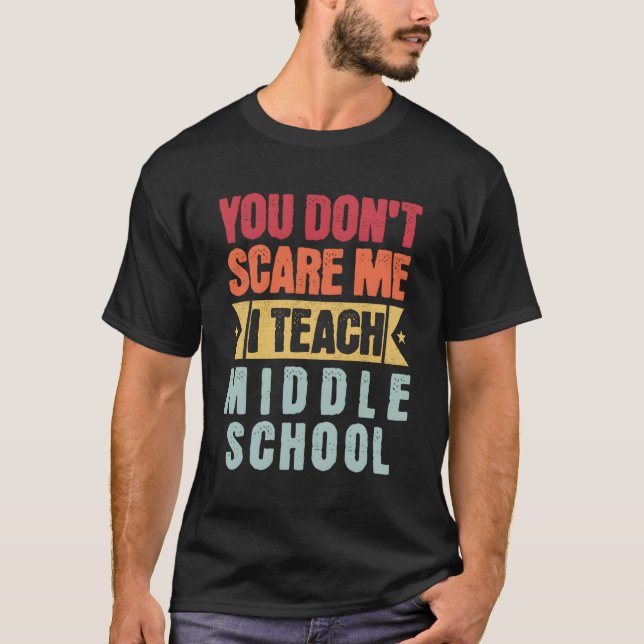 T-shirt Vous Ne Me Craignez Pas D'Enseigner À Un Enseignan (Devant)