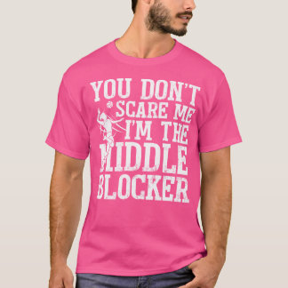 T-shirt Vous Ne Me Craignez Pas Je Suis Le Bloqueur Moyen