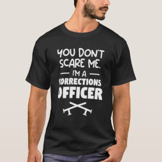 T-shirt Vous ne me faites pas peur, je suis un agent de l'
