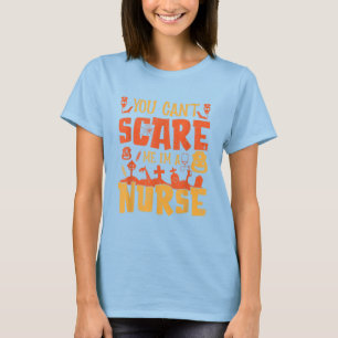T-shirt Vous ne me faites pas peur Je suis une infirmière
