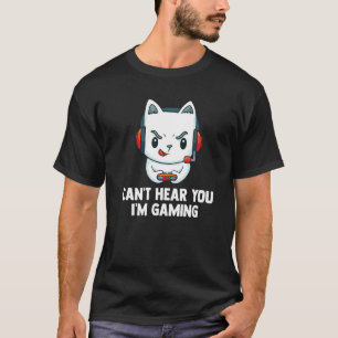 T-shirt Vous ne m'entendez pas Chat de jeu vidéo