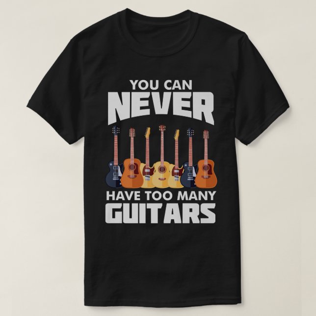 T-shirt Vous ne pouvez jamais avoir trop de guitaresMusici (Design devant)