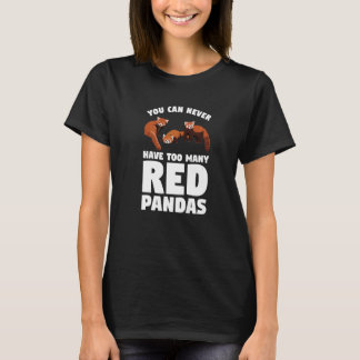 T-shirt Vous ne pouvez jamais avoir trop de pandas roux Pa