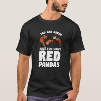 T-shirt Vous ne pouvez jamais avoir trop de pandas roux Pa