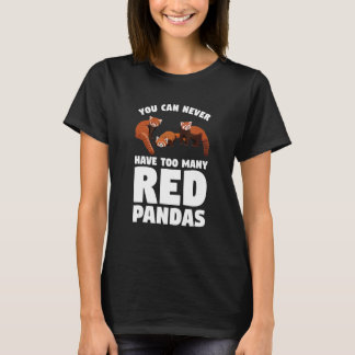 T-shirt Vous ne pouvez jamais avoir trop de pandas roux Pa
