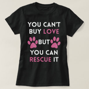T-shirt Vous ne pouvez pas acheter l'amour mais vous