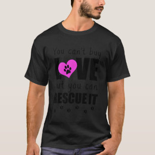 T-shirt Vous Ne Pouvez Pas Acheter L'Amour, Mais Vous Pouv