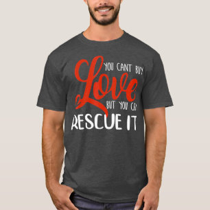 T-shirt Vous ne pouvez pas acheter l'amour mais vous pouve