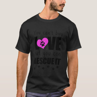 T-shirt Vous Ne Pouvez Pas Acheter L'Amour Mais Vous Pouve