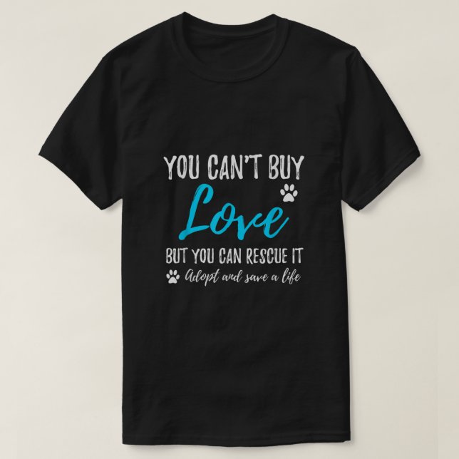 T-shirt Vous ne pouvez pas acheter l'amour mais vous pouve (Design devant)