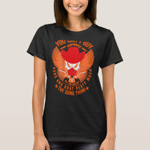 T-shirt Vous ne pouvez pas acheter le bonheur mais les arm