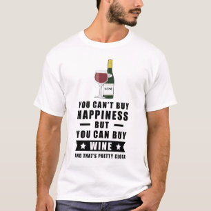 T-shirt Vous ne pouvez pas acheter le bonheur mais vous po