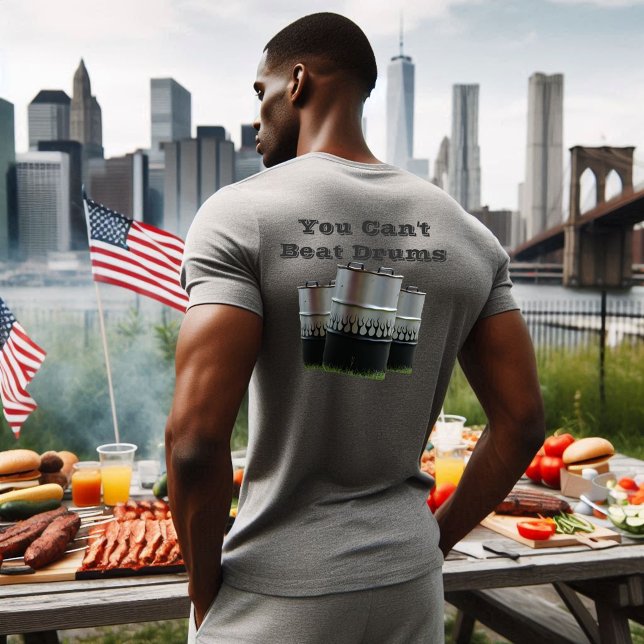 T-shirt Vous Ne Pouvez Pas Battre Les Tambours Fumeurs BBQ (Créateur téléchargé)