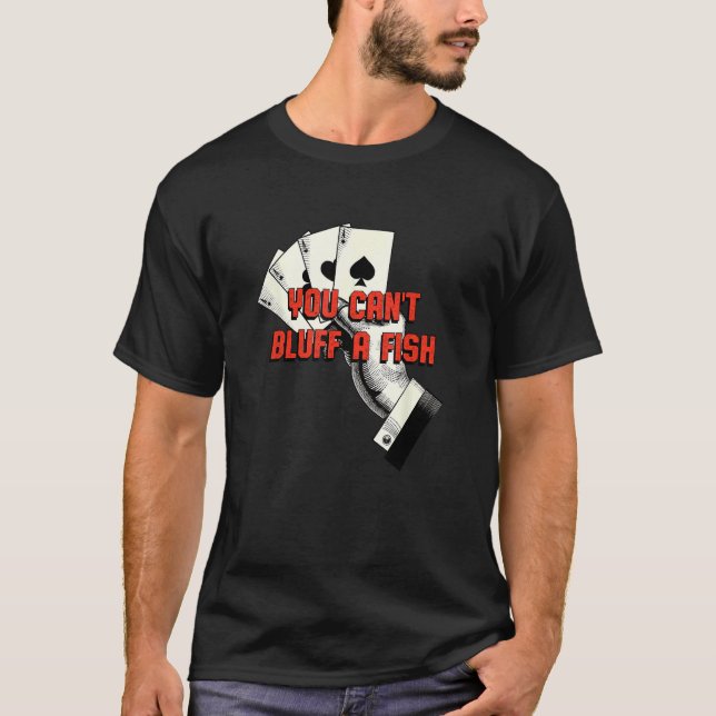 T-shirt Vous ne pouvez pas bluffer un jeu de cartes sarcas (Devant)