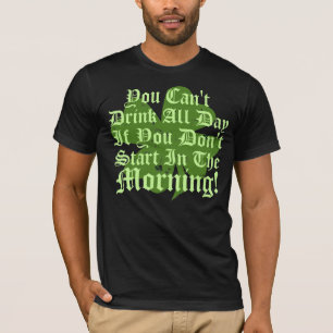 T-shirt Vous ne pouvez pas boire toute la journée
