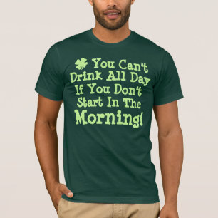 T-shirt Vous ne pouvez pas boire toute la journée