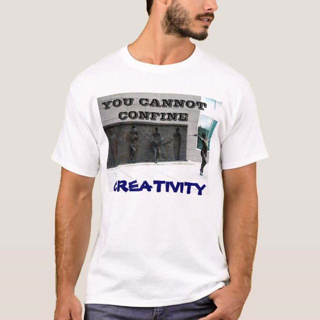 T-shirt VOUS NE POUVEZ PAS CONFINEZ LA CRÉATIVITÉ art tee (Devant)