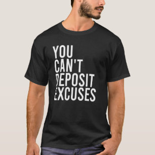 T-shirt Vous Ne Pouvez Pas Déposer Excusez Citation Motiva