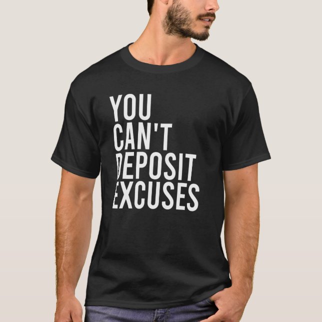 T-shirt Vous Ne Pouvez Pas Déposer Excusez Citation Motiva (Devant)