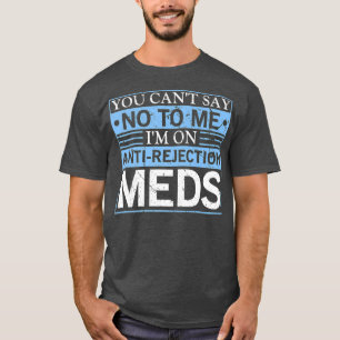 T-shirt Vous Ne Pouvez Pas Dire Non Transplant D'Organe An