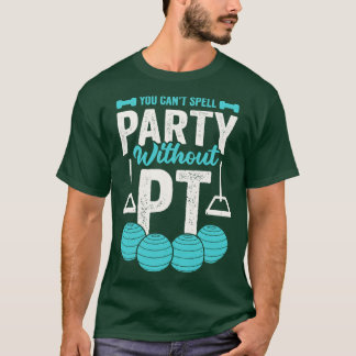 T-shirt Vous Ne Pouvez Pas Écrire Une Partie Sans PT