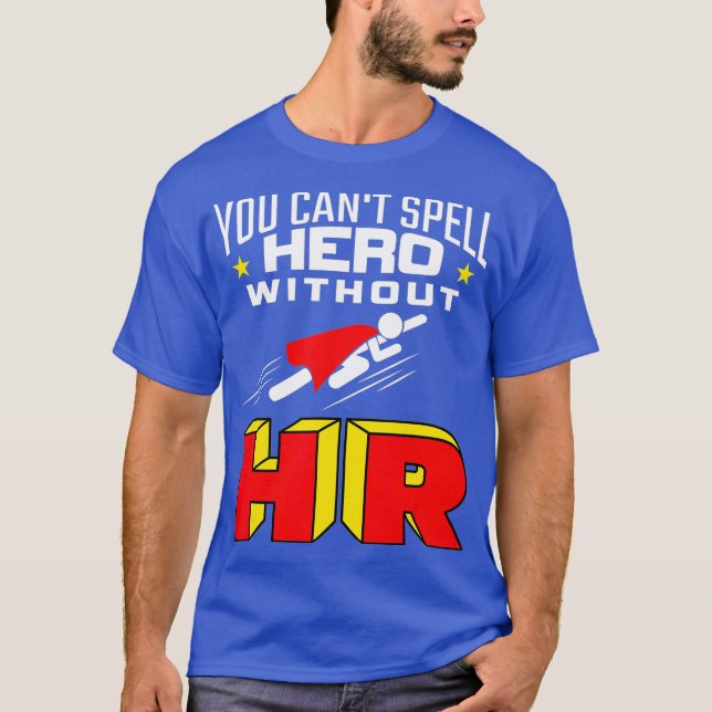 T-shirt Vous ne pouvez pas épeler le héros sans RH - Resso (Devant)