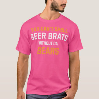 T-shirt Vous ne pouvez pas épeler les FREINS DE BIÈRE sans