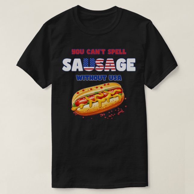 T-shirt Vous ne pouvez pas épeler saucisse sans USA Funny  (Design devant)