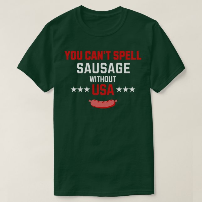T-shirt Vous ne pouvez pas épeler SAUSAGE sans USA 1 (Design devant)