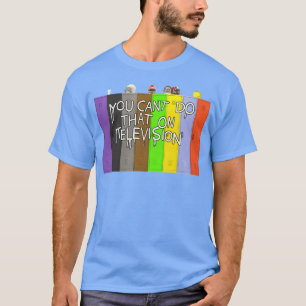 T-shirt Vous ne pouvez pas faire ça à la télévision Vestia