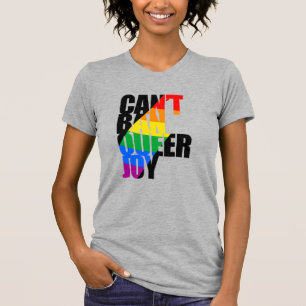T-shirt Vous ne pouvez pas interdire la joie queer