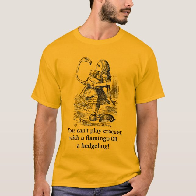 T-shirt Vous ne pouvez pas jouer le croquet avec… (Devant)