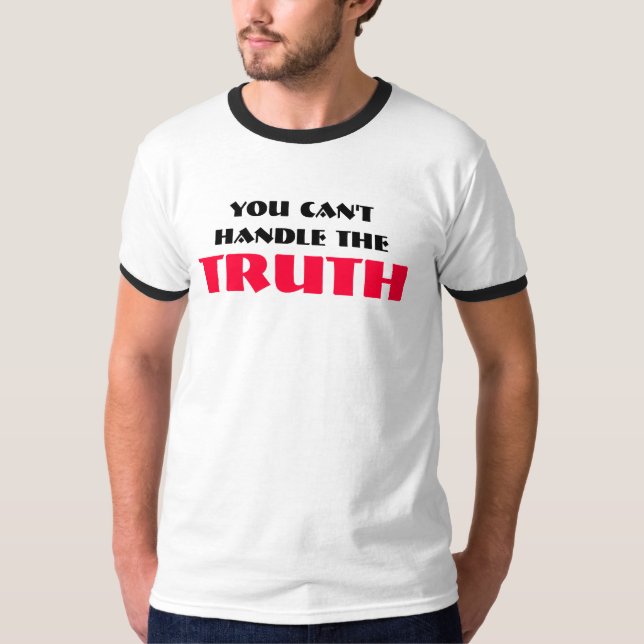 T-shirt Vous ne pouvez pas manipuler la VÉRITÉ (Devant)