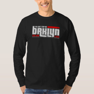 T-shirt Vous ne pouvez pas m'arrêter Brklyn Core Dnm