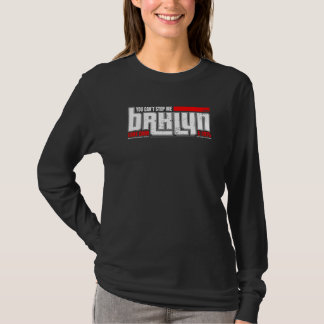 T-shirt Vous ne pouvez pas m'arrêter Brklyn Core Dnm
