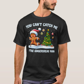 T-shirt Vous Ne Pouvez Pas M'Attraper Je Suis L'Homme En P