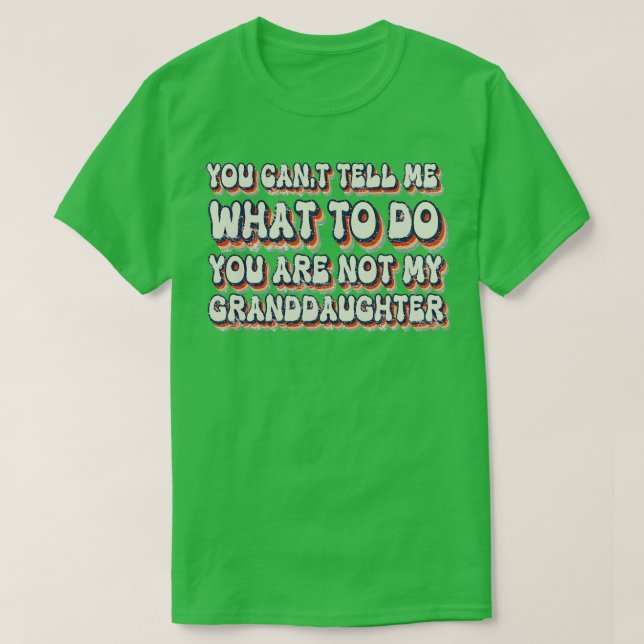 T-shirt Vous Ne Pouvez Pas Me Dire Ce Que Vous Faites Vous (Design devant)