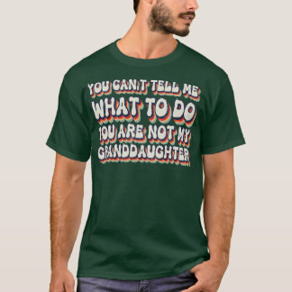 T-shirt Vous Ne Pouvez Pas Me Dire Ce Que Vous Faites Vous