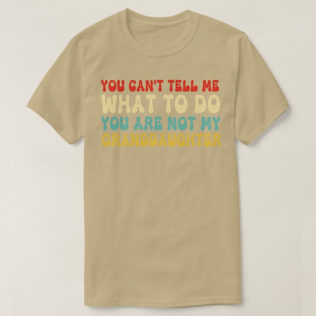 T-shirt Vous Ne Pouvez Pas Me Dire Ce Que Vous Faites Vous (Design devant)