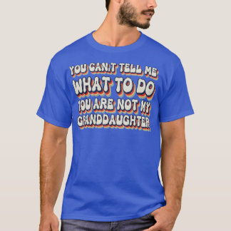 T-shirt Vous Ne Pouvez Pas Me Dire Ce Que Vous Faites Vous