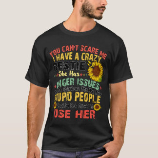 T-shirt Vous Ne Pouvez Pas Me Faire Peur J'Ai Bestie Fou T