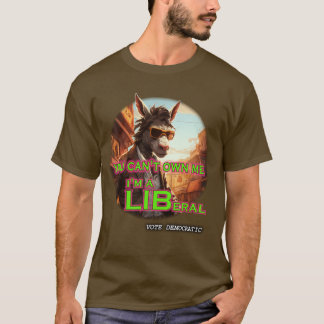 T-shirt Vous ne pouvez pas me posséder Je suis un libéral