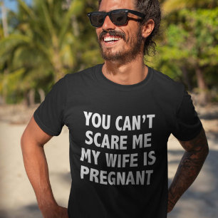 T-shirt Vous ne pouvez pas m'effrayer que mon épouse est